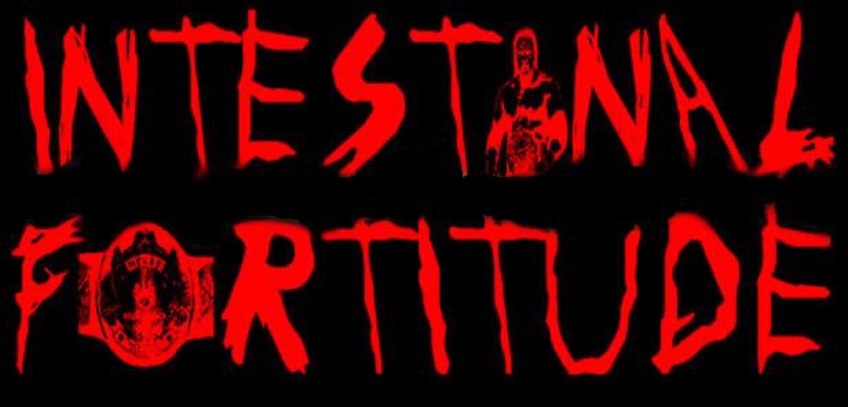 Intestinal Fortitude