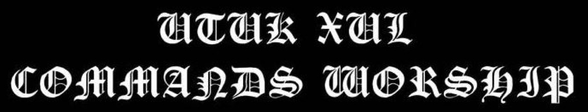 Utuk Xul Commands Worship